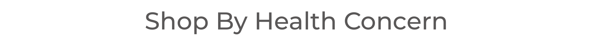 Shop by Health Concern