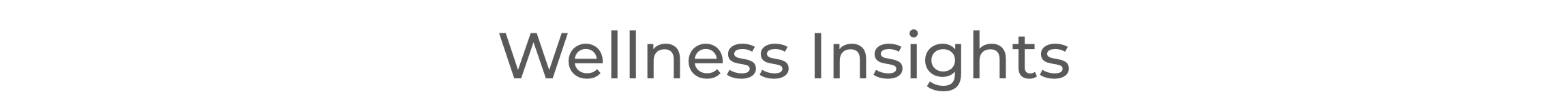Wellness Insights